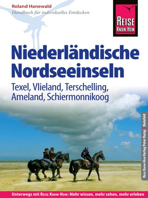 cover image of Reise Know-How Reiseführer Niederländische Nordseeinseln (Texel, Vlieland, Terschelling, Ameland, Schiermonnikoog)